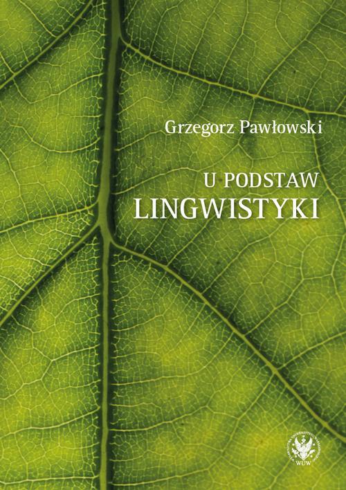 U podstaw lingwistyki – relacja, analogia, partycypacja