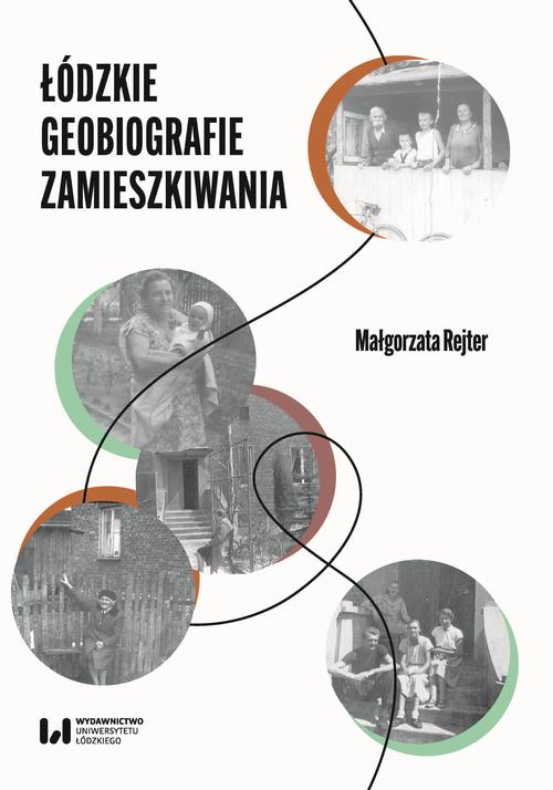 Łódzkie geobiografie zamieszkiwania