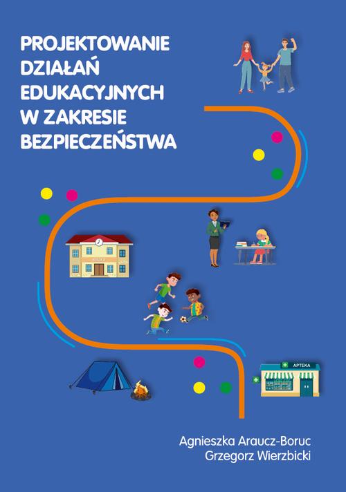 Projektowanie działań edukacyjnych w zakresie bezpieczeństwa