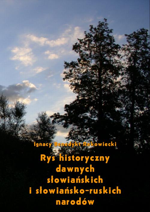 Rys historyczny dawnych słowiańskich i słowiańsko-ruskich narodów