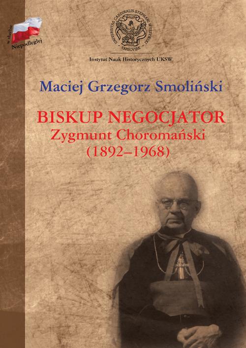 Biskup negocjator Zygmunt Choromański (1892-1968).