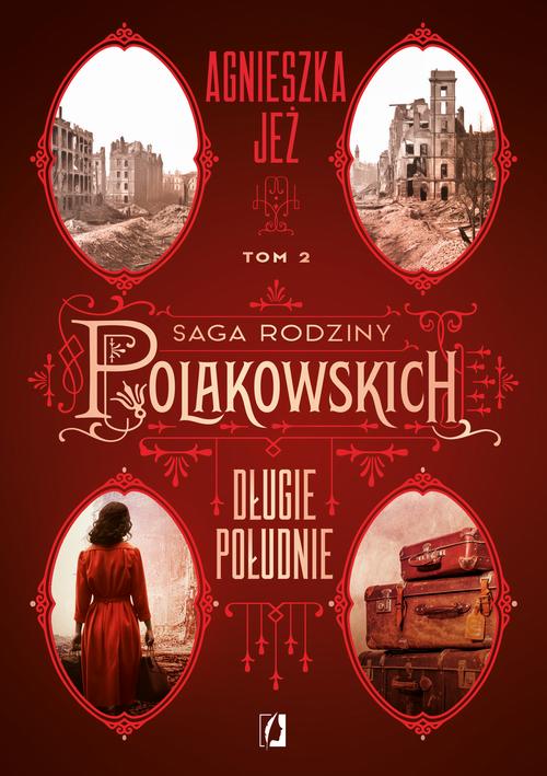 Długie południe. Saga rodziny Polakowskich. Tom 2