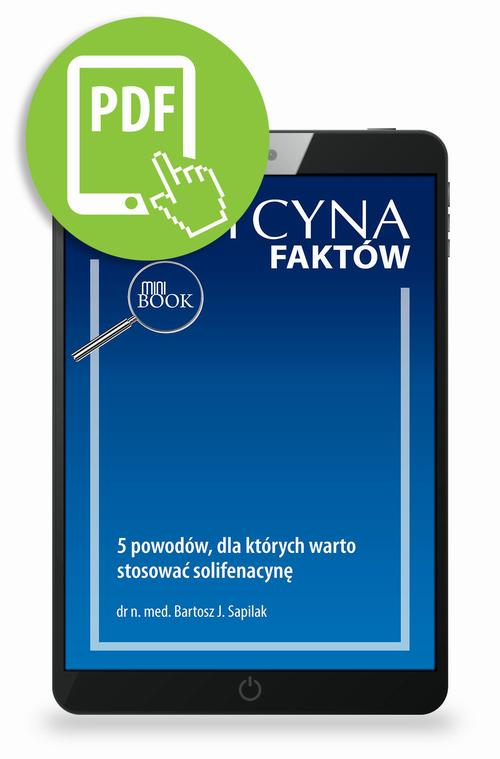 5 powodów, dla których warto stosować solifenacynę [Medycyna Faktów 1/2024]