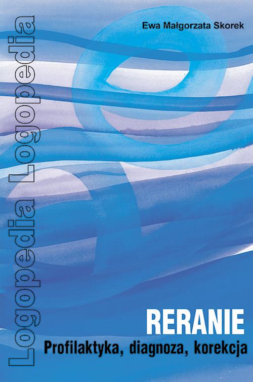 Reranie. Profilaktyka, diagnoza, korekcja