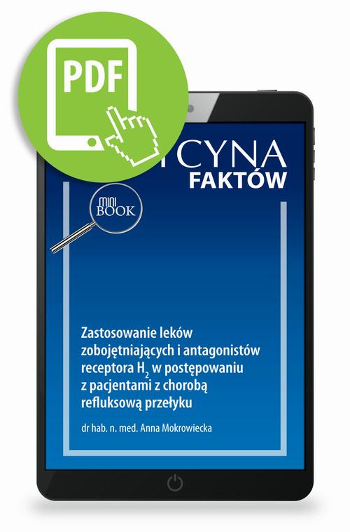 Zastosowanie leków zobojętniających i antagonistów receptora H2 w postępowaniu z pacjentami z chorobą refluksową przełyku [Medycyna Faktów 2/2023]