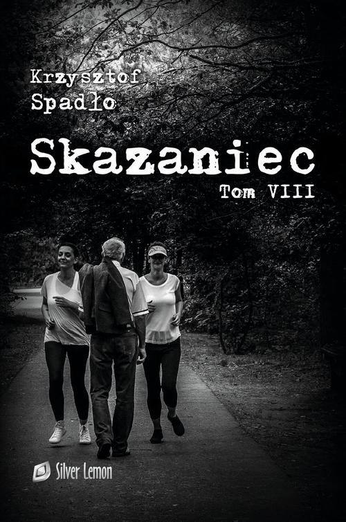 Skazaniec tom VIII Świat u stóp