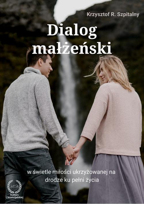Dialog małżeński na drodze ku pełni życia