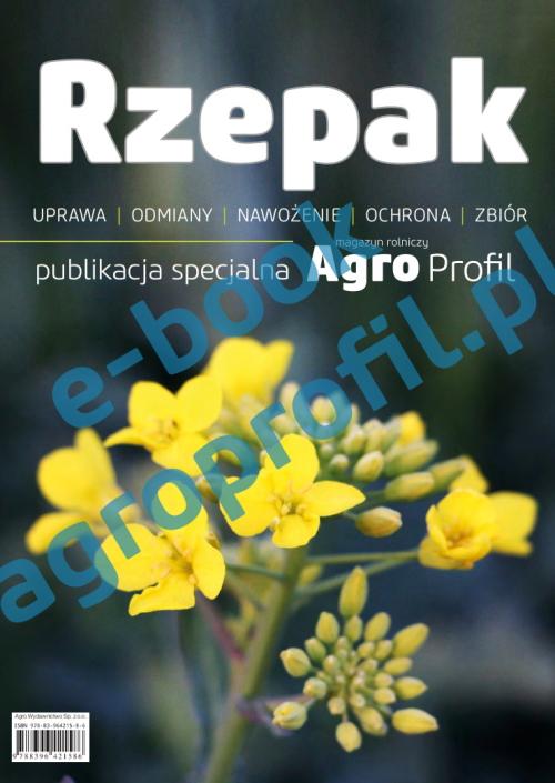 Rzepak - uprawa, odmiany, nawożenie, ochrona, zbiór