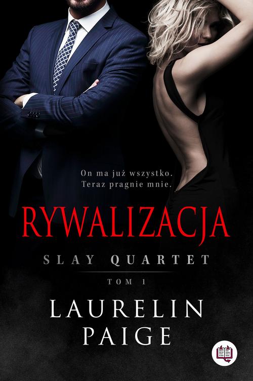 Rywalizacja. Slay Quartet. Tom 1