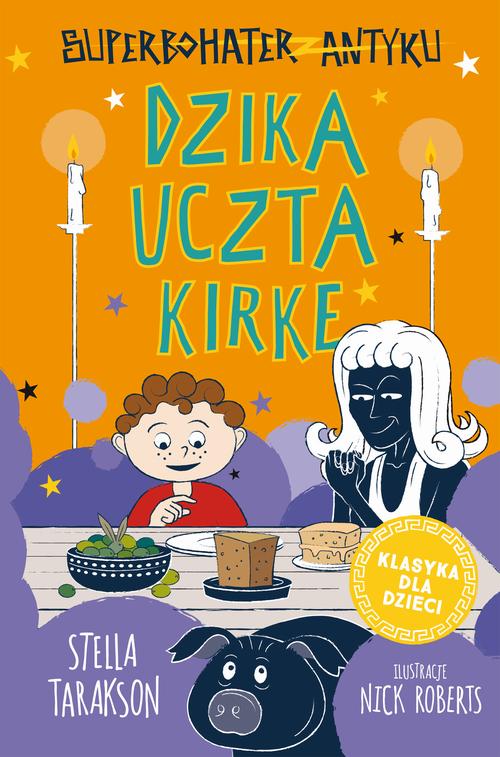 Superbohater z antyku. Tom 7. Dzika uczta Kirke