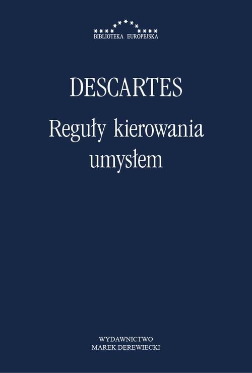 Reguły kierowania umysłem. Poszukiwanie prawdy poprzez światło naturalne