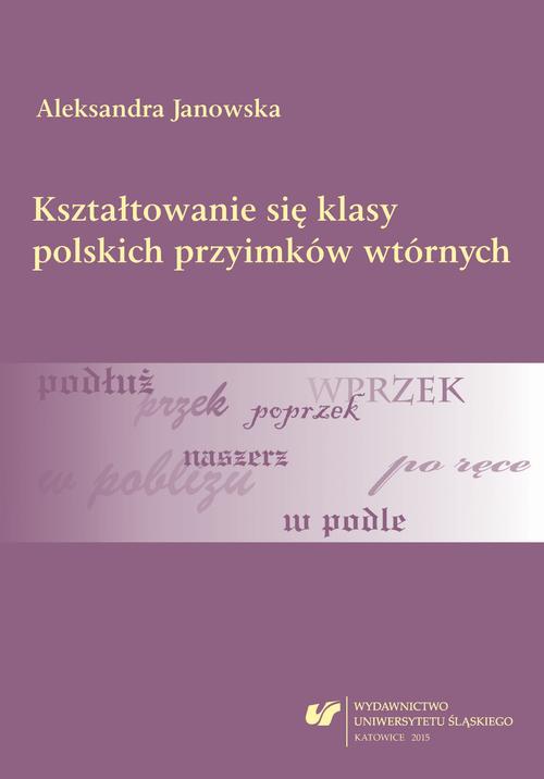 Kształtowanie się klasy polskich przyimków wtórnych