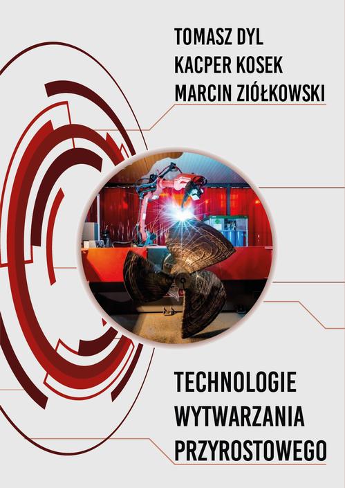 Technologie wytwarzania przyrostowego