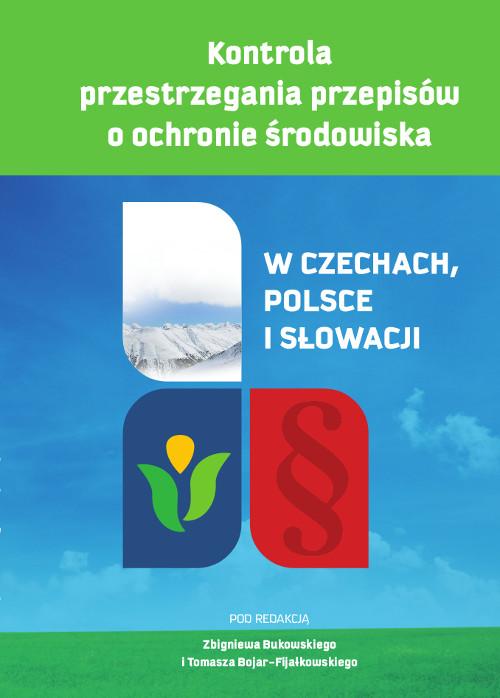 Kontrola przestrzegania przepisów o ochronie środowiska. W Czechach, Polsce i Słowacji
