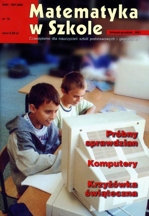 Matematyka w Szkole. Czasopismo dla nauczycieli szkół podstawowych i gimnazjów. Nr 12