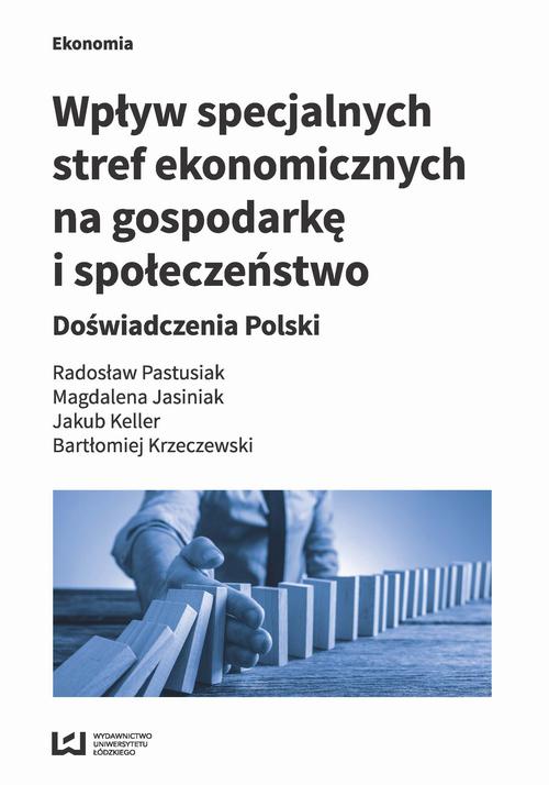 Wpływ specjalnych stref ekonomicznych na gospodarkę i społeczeństwo