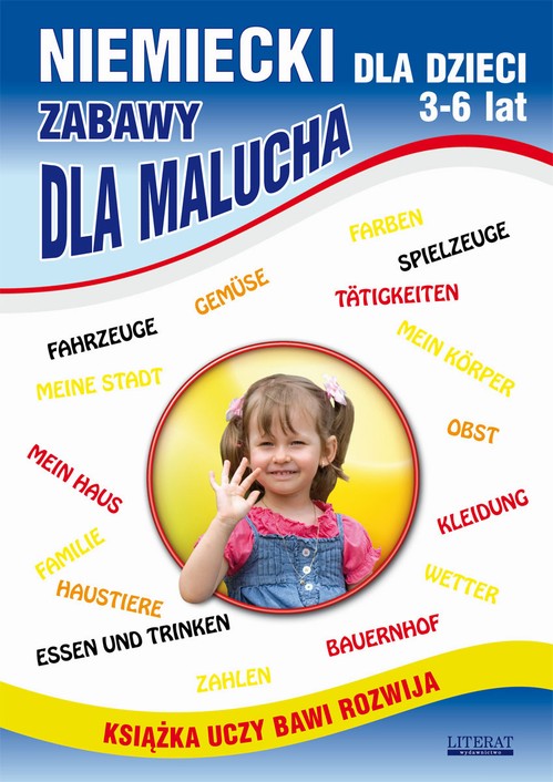 Niemiecki dla dzieci 3-6 lat. Zabawy dla malucha