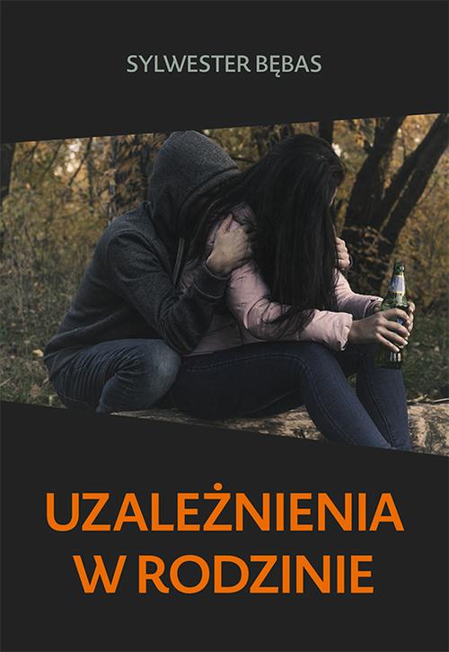 Uzależnienia w rodzinie