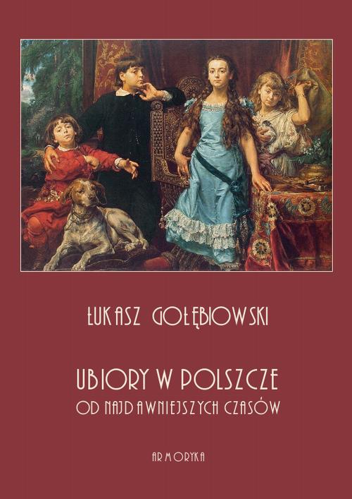 Ubiory w Polszcze od najdawniejszych czasów