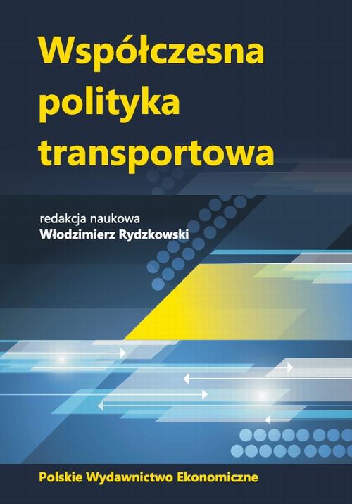WSPÓŁCZESNA POLITYKA TRANSPORTOWA