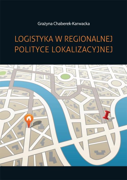 Logistyka w regionalnej polityce lokalizacyjnej
