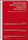 Dochodzenie roszczeń z umów kredytów frankowych. Praktyka, orzecznictwo, pytania i odpowiedzi