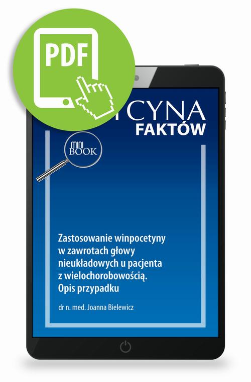 Zastosowanie winpocetyny w zawrotach głowy nieukładowych u pacjenta z wielochorobowością. Opis przypadku [Medycyna Faktów 2/2023]