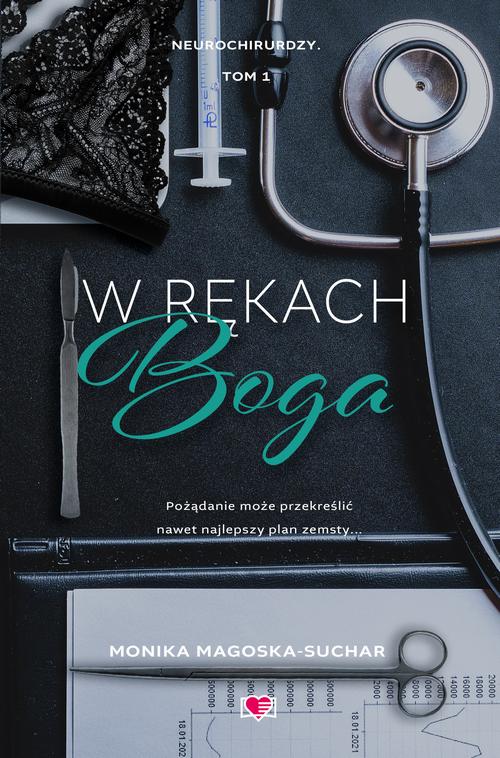 W rękach boga. Neurochirurdzy. Tom 1