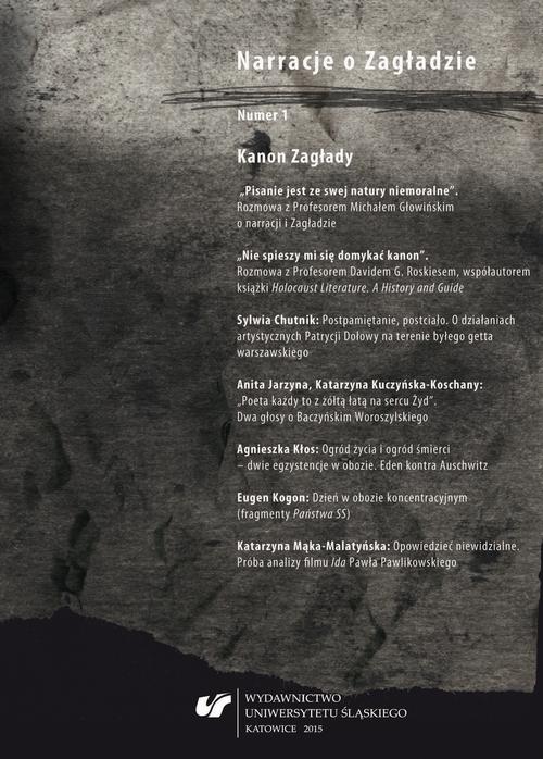 Narracje o Zagładzie 2015, nr 1: Kanon Zagłady