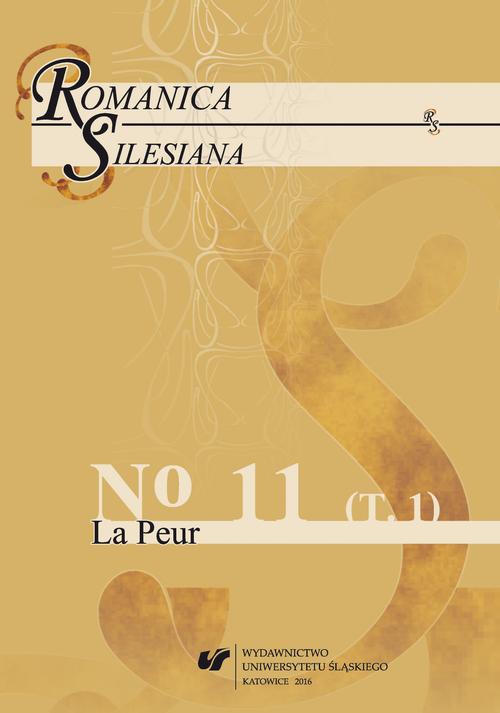 Romanica Silesiana 2016, No 11. T. 1: La Peur