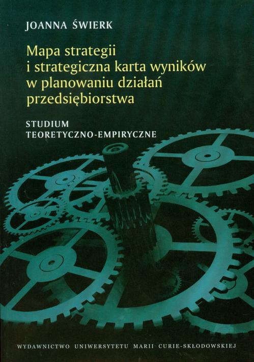 Mapa strategii i strategiczna karta wyników w planowaniu działań przedsiębiorstwa