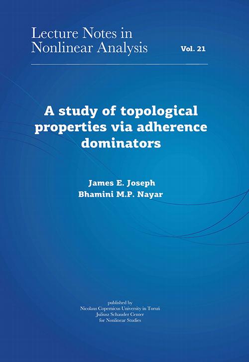 A study of topological properties via adherence dominators