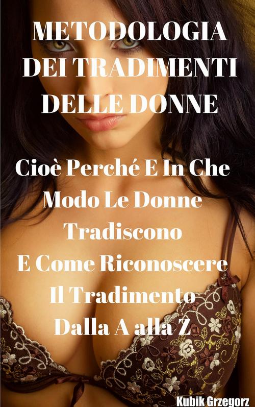 Metodologia dei tradimenti delle Donne