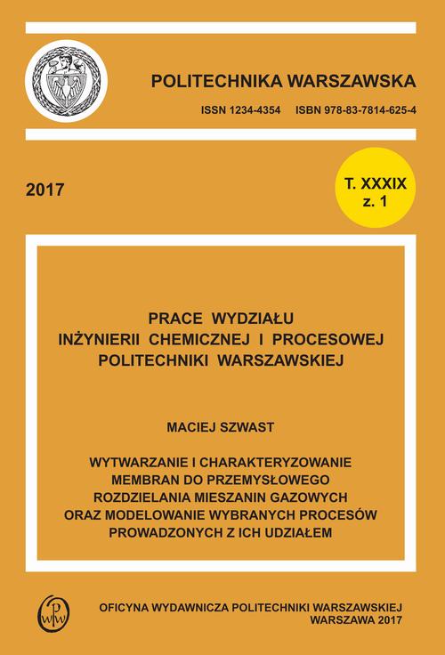 Wytwarzanie i charakteryzowanie membran do przemysłowego rozdzielania mieszanin gazowych oraz modelowanie wybranych procesów prowadzonych z ich udziałem