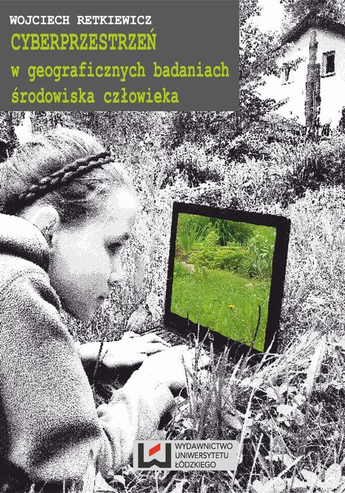 Cyberprzestrzeń w geograficznych badaniach środowiska człowieka