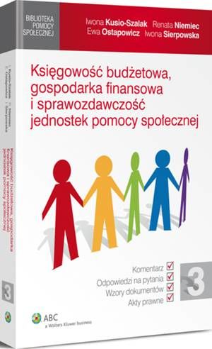 Księgowość budżetowa, gospodarka finansowa i sprawozdawczość jednostek pomocy społecznej
