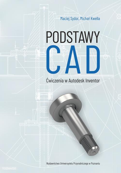 Podstawy CAD. Ćwiczenia w Autodesk Inventor
