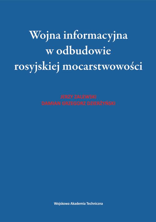 Wojna informacyjna w odbudowie rosyjskiej mocarstwowości