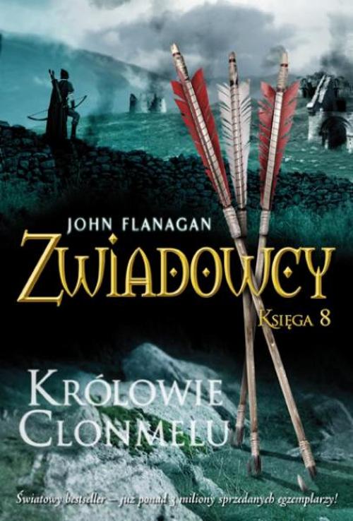 Zwiadowcy 8. Królowie Clonmelu