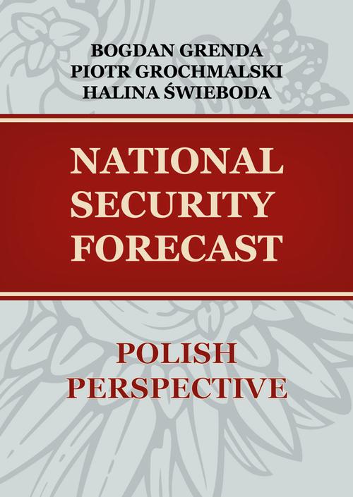 NATIONAL SECURITY FORECAST– POLISH PERSPECTIVE