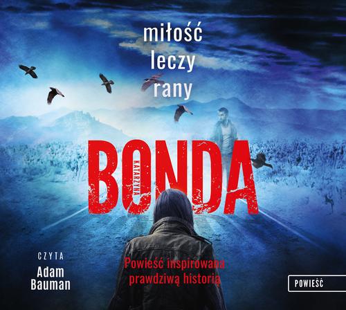Miłość leczy rany