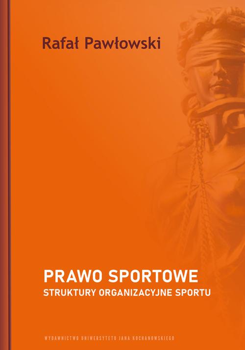 Prawo sportowe. Struktury organizacyjne sportu