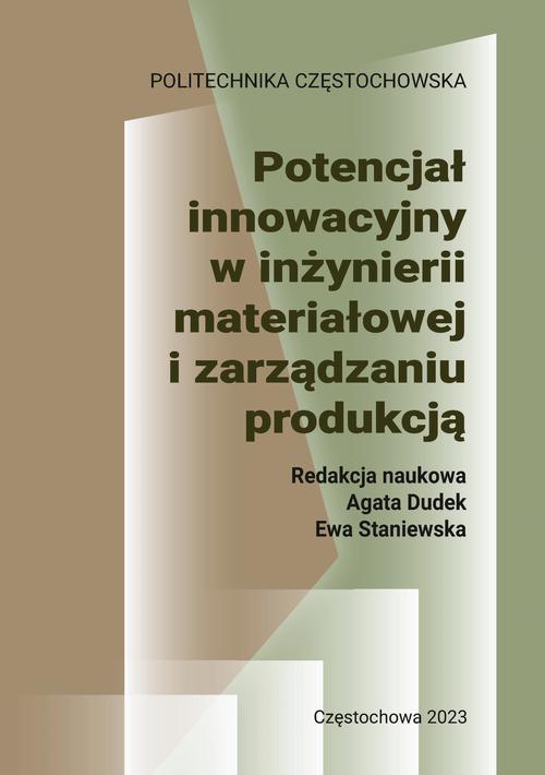 Potencjał innowacyjny w inżynierii materiałowej i zarządzaniu produkcją