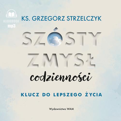 Szósty zmysł codzienności