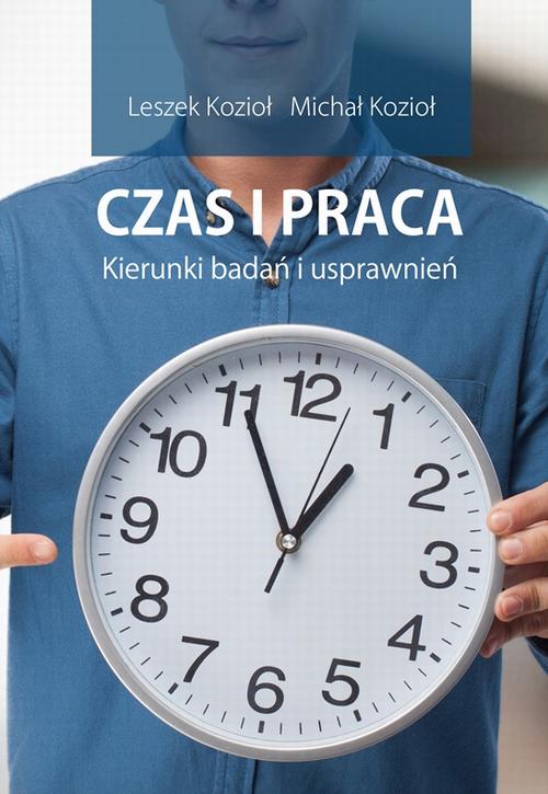 Czas i praca. Kierunki badań i usprawnień.