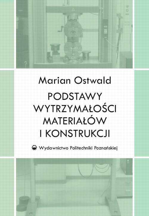 Podstawy wytrzymałości materiałów i konstrukcji