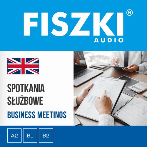 FISZKI audio – angielski – Spotkania służbowe