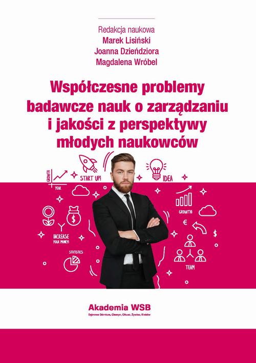 Współczesne problemy badawcze nauk o zarządzaniu i jakości z perspektywy młodych naukowców