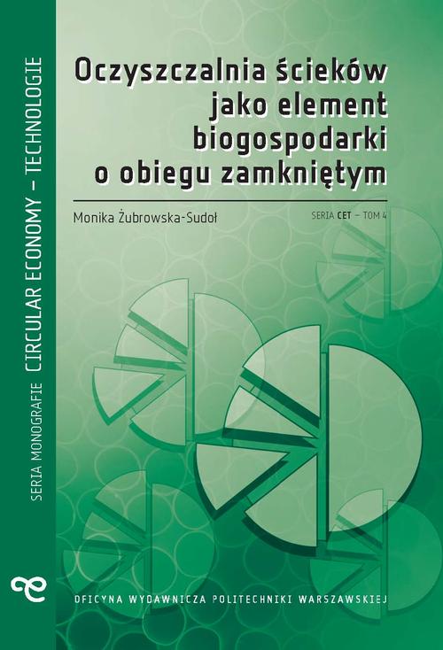 Oczyszczalnia ścieków jako element biogospodarki o obiegu zamkniętym