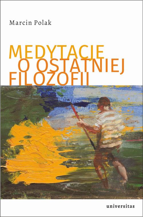 Medytacje o ostatniej filozofii